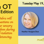 Ask the OT – May 19 2020